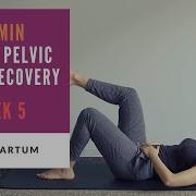 Week 5 Postpartum 10 Min Core And Pelvic Floor Recovery Routine