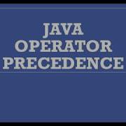 Java Operator Precedence Associativity