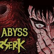 The Abyss Explored Berserk S Hell That Is An Endless Swirl Of Tortured Souls Source Of Demonkind