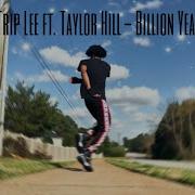 IGID Trip Lee Ft Taylor Hill Billion Years
