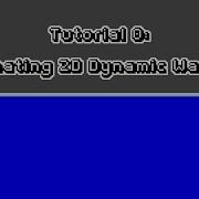2D Dynamic Water Tutorial