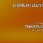 Tam Senlik 1 Eylül 2018