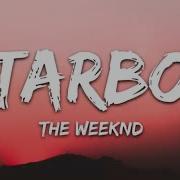 The Weeknd Starboy Lyrics Ft Daft Punk 1 Hour Lyric Version