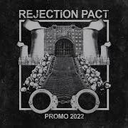 Rejection Pact Promo 2022 Full Stream