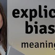 Understanding Explicit Bias A Guide For English Language Learners