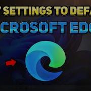 How To Wipe Or Reset Microsoft Edge Tutorial