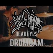 These Streets Dead Eyes DRUM CAM Live The Awakening