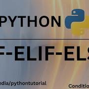 Python Tutorial If If Else And If Elif Else Statements Explained