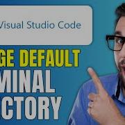 How To Change Default Terminal Directory In VS Code Visual Studio Code Tutorial