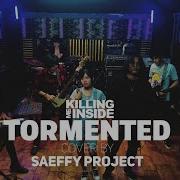 Killing Me Inside TORMENTED COVER By SAEFFY PROJECT Feat Vania