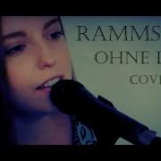 Rammstein Ohne Dich Cover