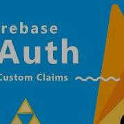 Firebase Auth Tutorial 17 Intro To Custom Claims