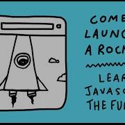 Launch A Rocket Learn JavaScript Basics The Fun Way