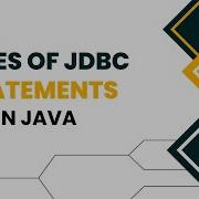 JDBC Statements Statement PreparedStatement And CallableStatement In Java Servlet
