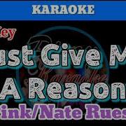 Just Give Me A Reason By Pink Karaoke Male Key
