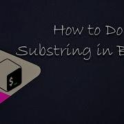 How To Do Substring In Bash