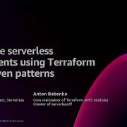 AWS Re Invent 2024 Accelerate Serverless Deployments Using Terraform With Proven Patterns SVS320