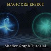 Unity Shader Graph Magic Orb Tutorial