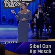 Sibel Can KIŞ MASALI