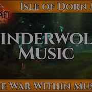Cinderwold Music Isle Of Dorn Music World Of Warcraft War Within Music