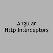 Angular Http Interceptor