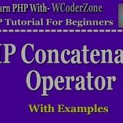 PHP Tutorial Php Concatenation Operator With Example