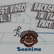 Request Video Vol 1 Part 1 Backgrounds In Adobe Flash