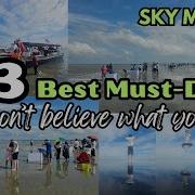 Best 13 Things To DO In SKY MIRROR Selangor Won T Believe What You See Sky Kisses The Sea