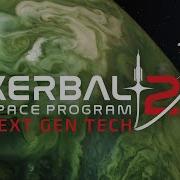 Kerbal Space Program 2 Episode 1 Next Gen Tech