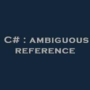 C Ambiguous Reference