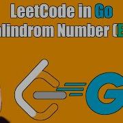 LeetCode In Go 9 Palindrome Number