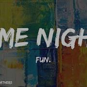 Fun Some Nights Lyrics