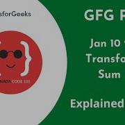 Transform To Sum Tree POTD Kannada Code 101 GFG POTD Jan 10 Easy Solution