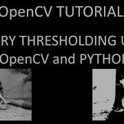 Binary Thresholding Using OpenCV And Python