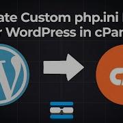 How To Create A Custom Php Ini File For WordPress In CPanel