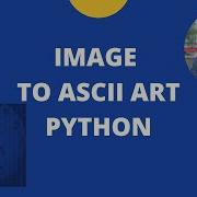 Image To ASCII Art Using Python Pywhatkit Library In One Line Of Code