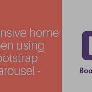How To Make Responsive Home Page Without Css Using Bootstrap 3 Bootstrap 4 Easiest Way Step By Step