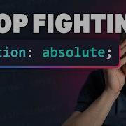Make Position Absolute Work With You Not Against You