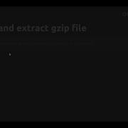 Download And Extract Gzip File Curl