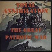 Total Annihilation The Great Patriotic War Full Album Released 2008