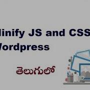 How To Minify JS And CSS In Wordpress Site Speed Optimization VLR Training Class 14