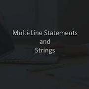 2 Python Tutorials For Beginners Multi Line Statements And Strings