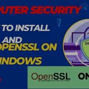 How To Install And Use OpenSSL On Windows በዊንዶውስ ላይ OpenSSL እንዴት መጫን እና መጠቀም ይቻላል