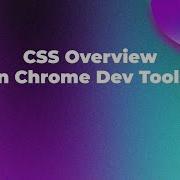 CSS Overview In Chrome Dev Tools Identify Improvement CSS Part In Apps CSS Tutorials