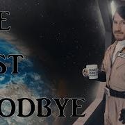 The Last Goodbye In Space With Markiplier Un Official Music Video