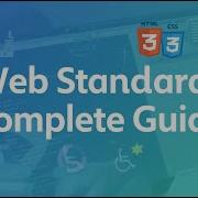 Web Standards Complete Guide HTML CSS JavaScript Accessibility Best Practices