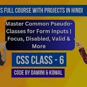 CSS Class 6 Master Common Pseudo Classes For Form Inputs Focus Disabled Valid More A2IT