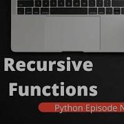 Recursion In Python Recursive Functions Program To Find Factorial Of The Number Using Recursion