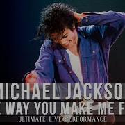 Michael Jackson The Way You Make Me Feel Ultimate Live Performance Full Version