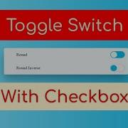 Checkbox Effects Using HTML And CSS Toggle Switch With Checkbox